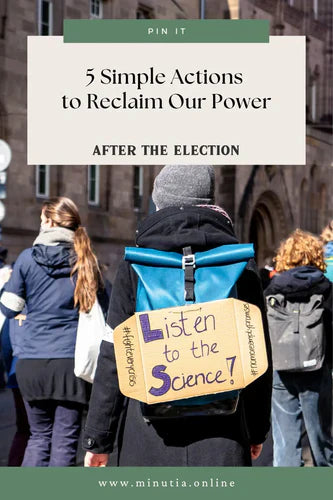 5 Simple Actions to Reclaim Our Power After the Election