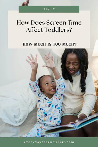 Pinterest wallpaper for the blog post "How does screen time affect toddlers? How much screen time is too much?"