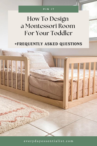 How To Design a Montessori Bedroom For Your Toddler